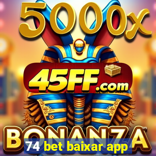 74 bet baixar app
